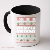Merry Christmas And Yes Its My 1st Birthday Ugly Sweater Funny Gift Coffee Mug thumb 0