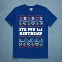 Merry Christmas And Yes Its My 1st Birthday Ugly Sweater Funny Gift T-Shirt thumb 5