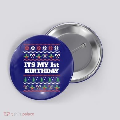 Merry Christmas And Yes Its My 1st Birthday Ugly Sweater Funny Gift Button