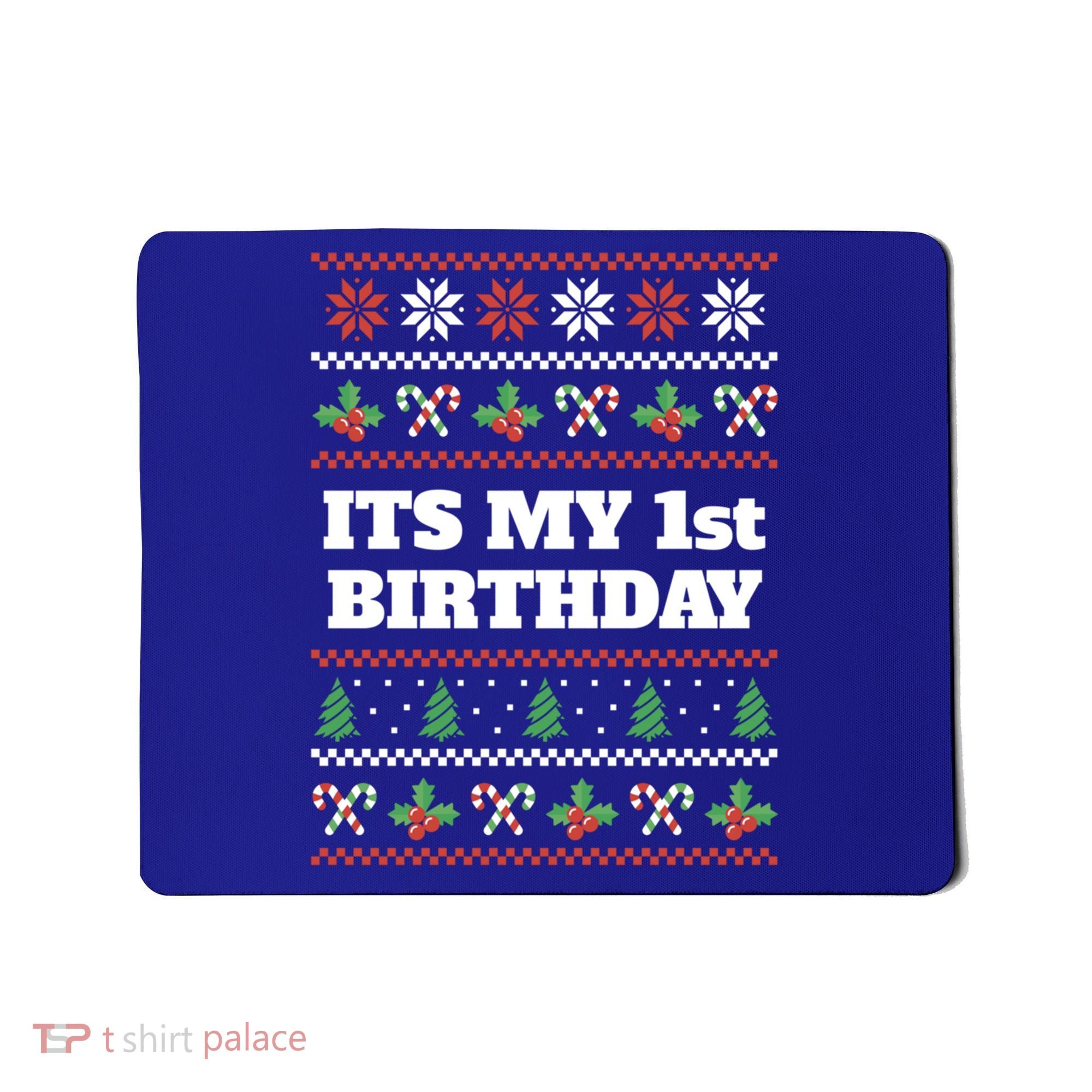 Merry Christmas And Yes Its My 1st Birthday Ugly Sweater Funny Gift Mousepad