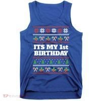 Merry Christmas And Yes Its My 1st Birthday Ugly Sweater Funny Gift Tank Top thumb 0