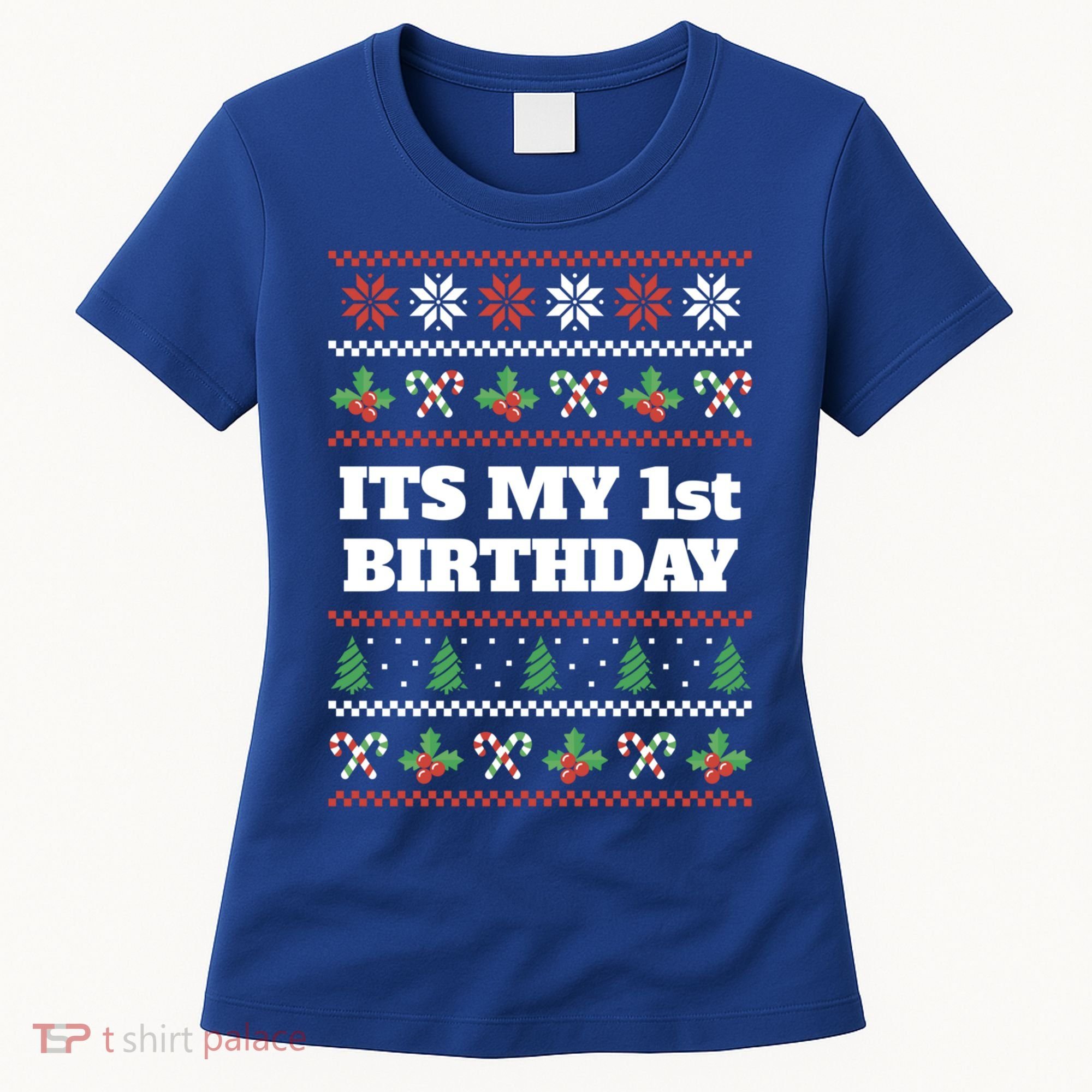 Merry Christmas And Yes Its My 1st Birthday Ugly Sweater Funny Gift Women's T-Shirt