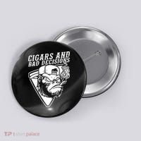 Monkey Cigars And Bad Decisions Button thumb 0