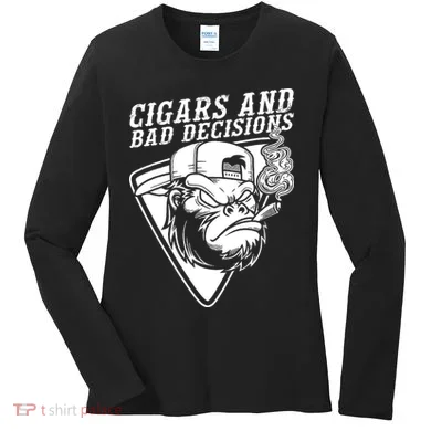 Monkey Cigars And Bad Decisions Women's Long Sleeve Shirt