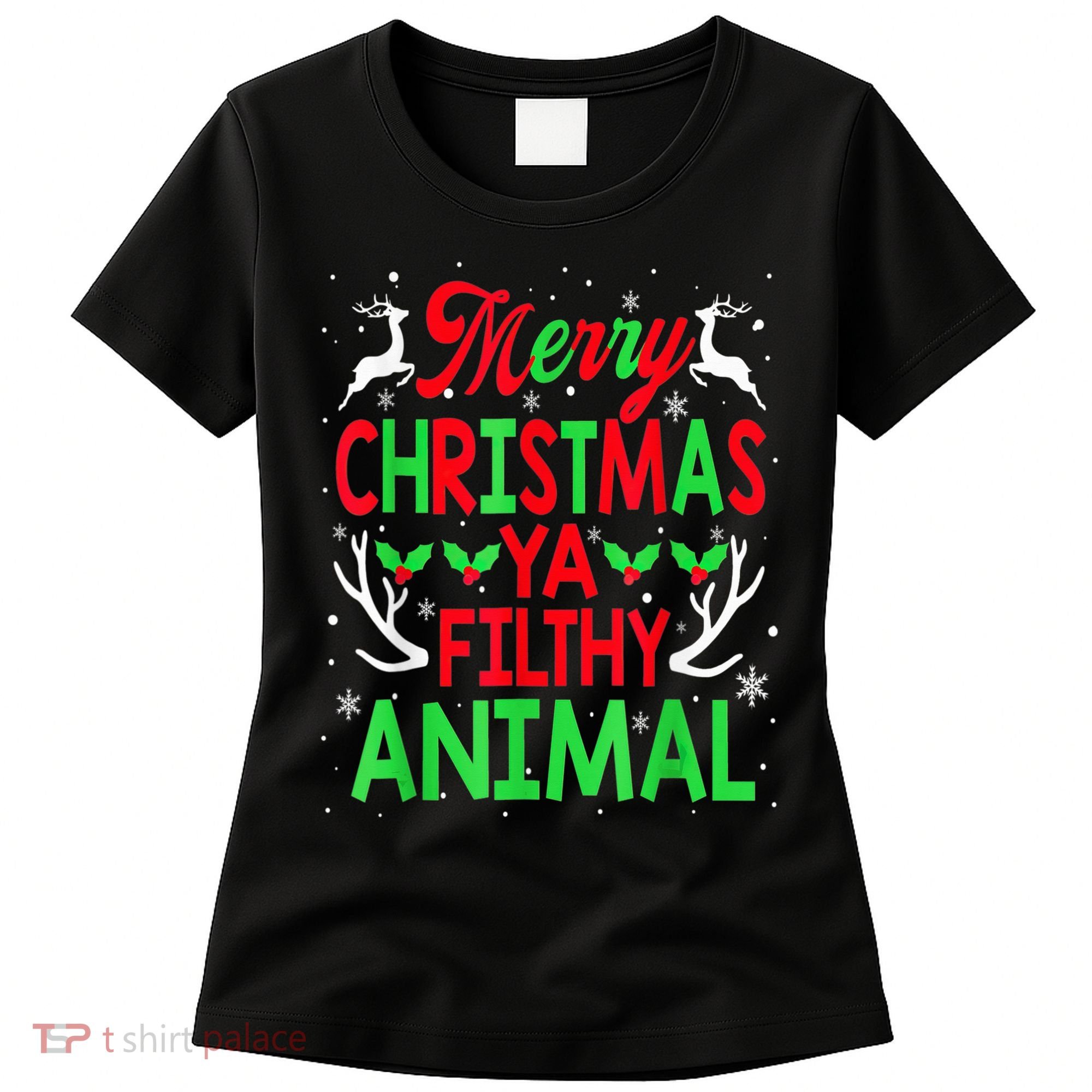 Merry Christmas Animal Filthy Ya  Wo Kid Women's T-Shirt