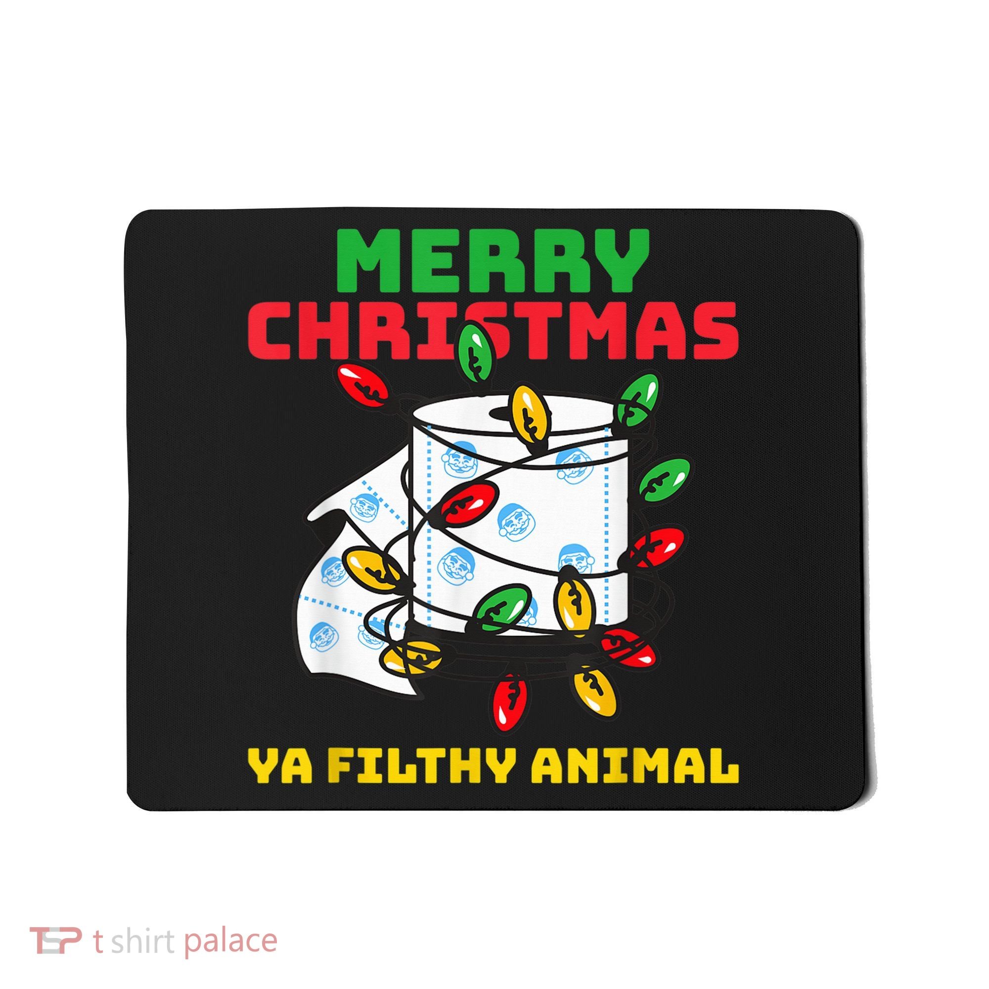 Merry Christmas Animal Filthy Ya Toilet Paper Funny Mousepad