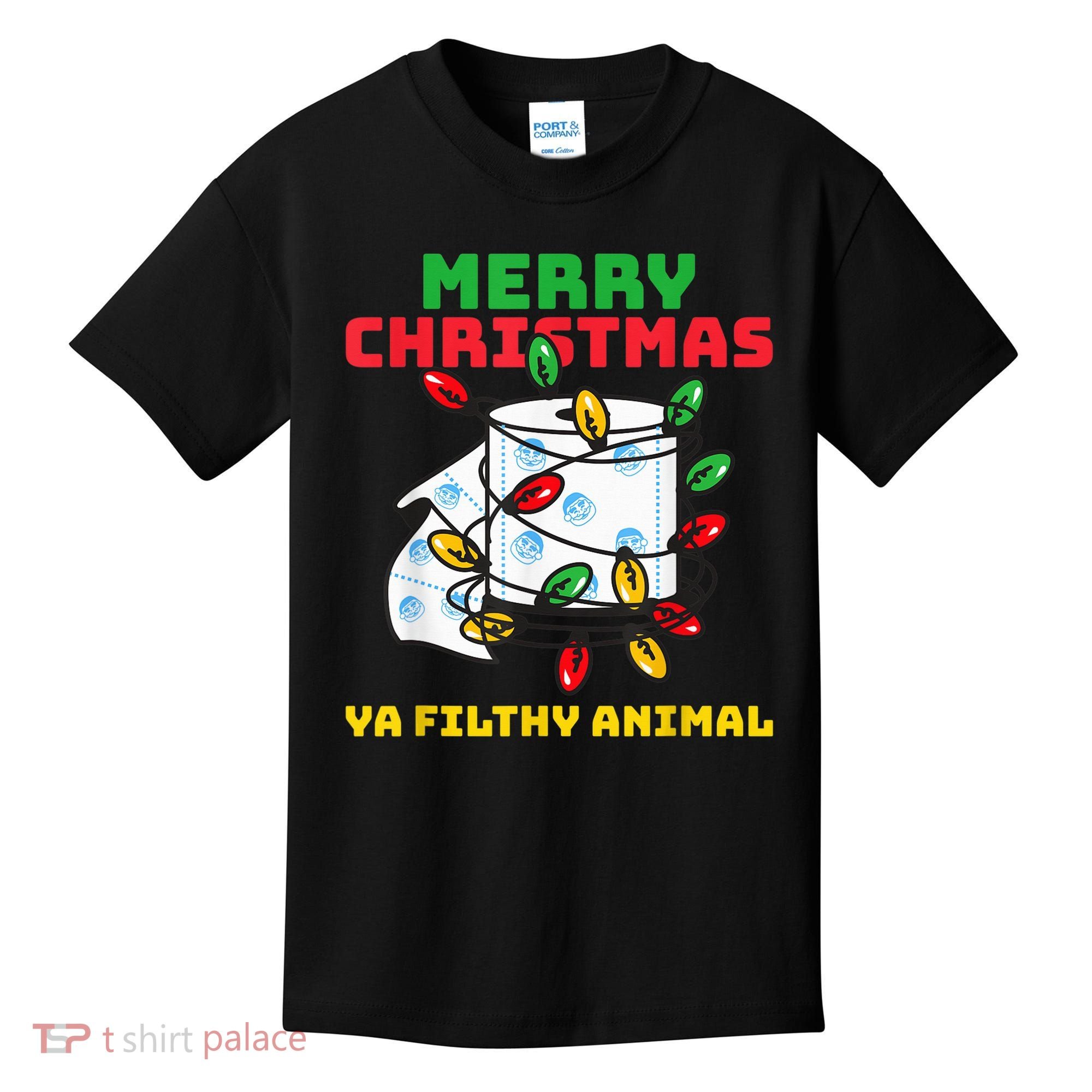 Merry Christmas Animal Filthy Ya Toilet Paper Funny Kids T-Shirt