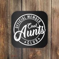 Member Cool Aunts Club Funny Auntie Mothers Day Coaster thumb 0