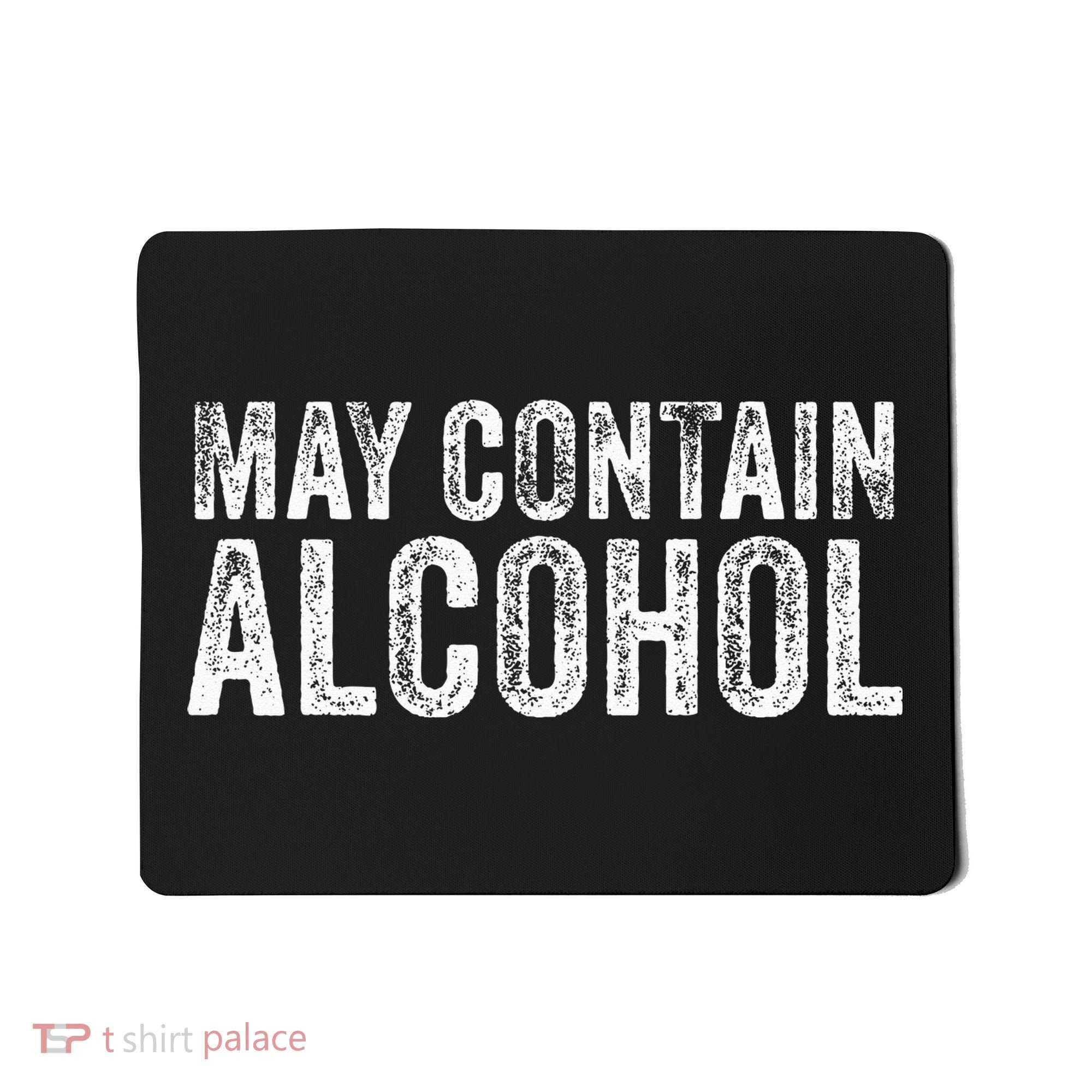 May Contain Alcohol Drinking Beer Tasting Funny Mousepad