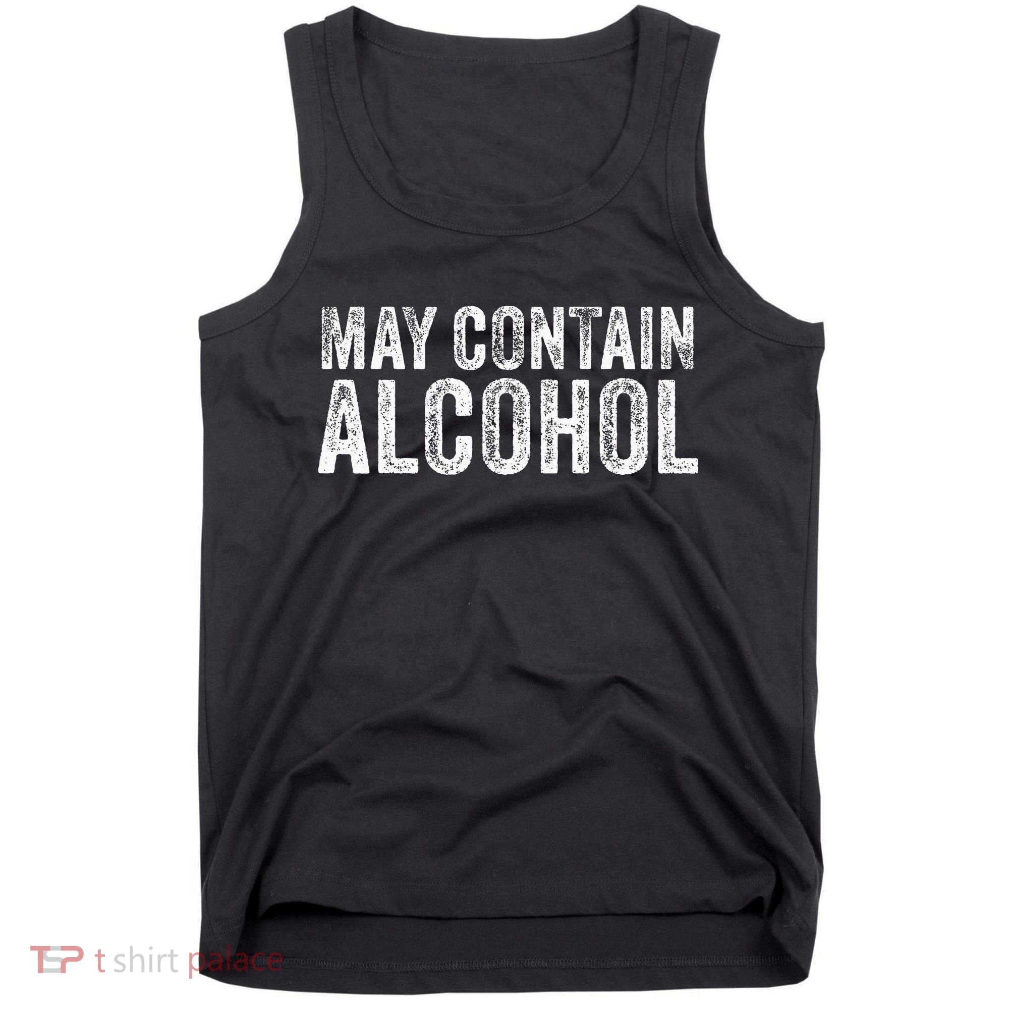 May Contain Alcohol Drinking Beer Tasting Funny Tank Top