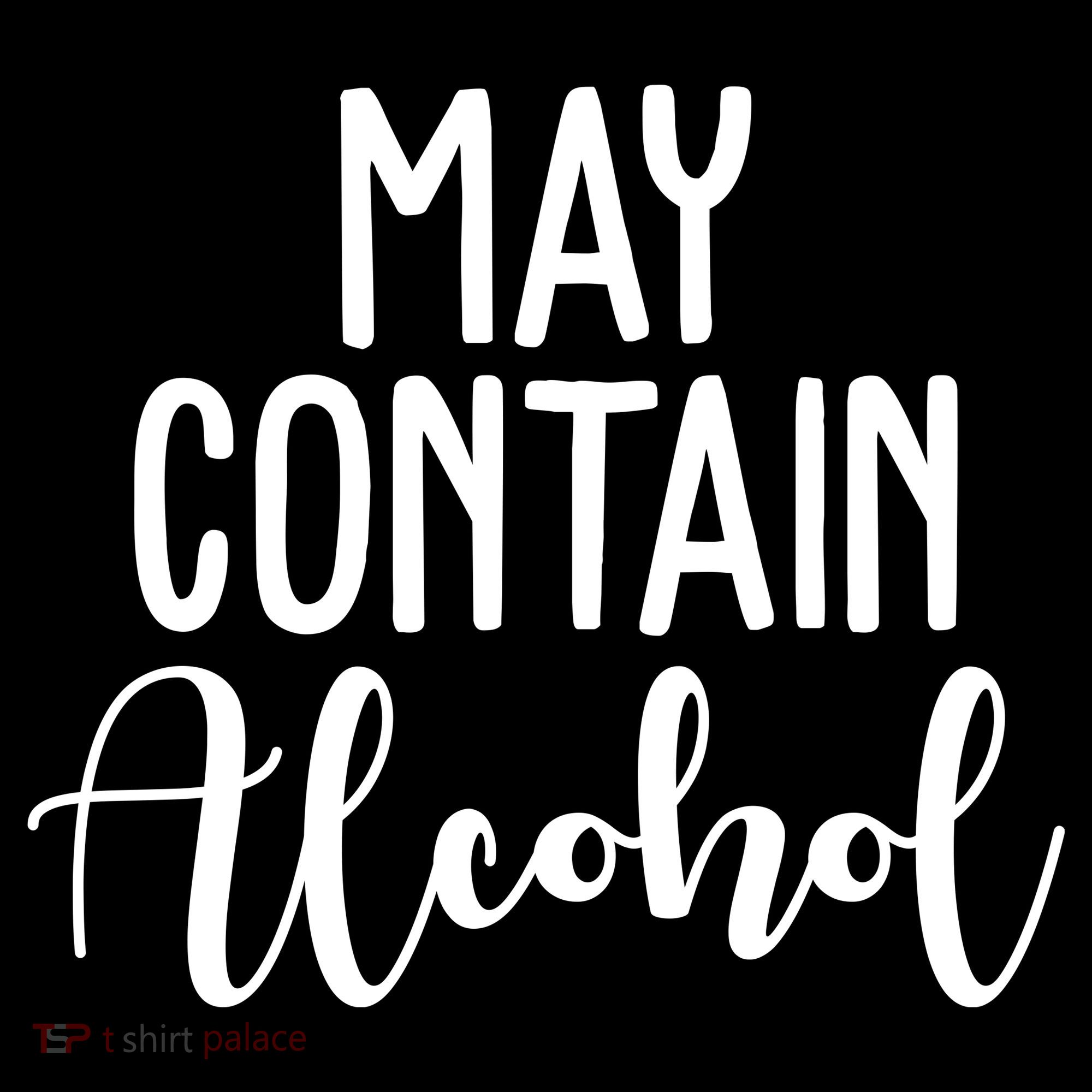 May Contain Alcohol Funny Button