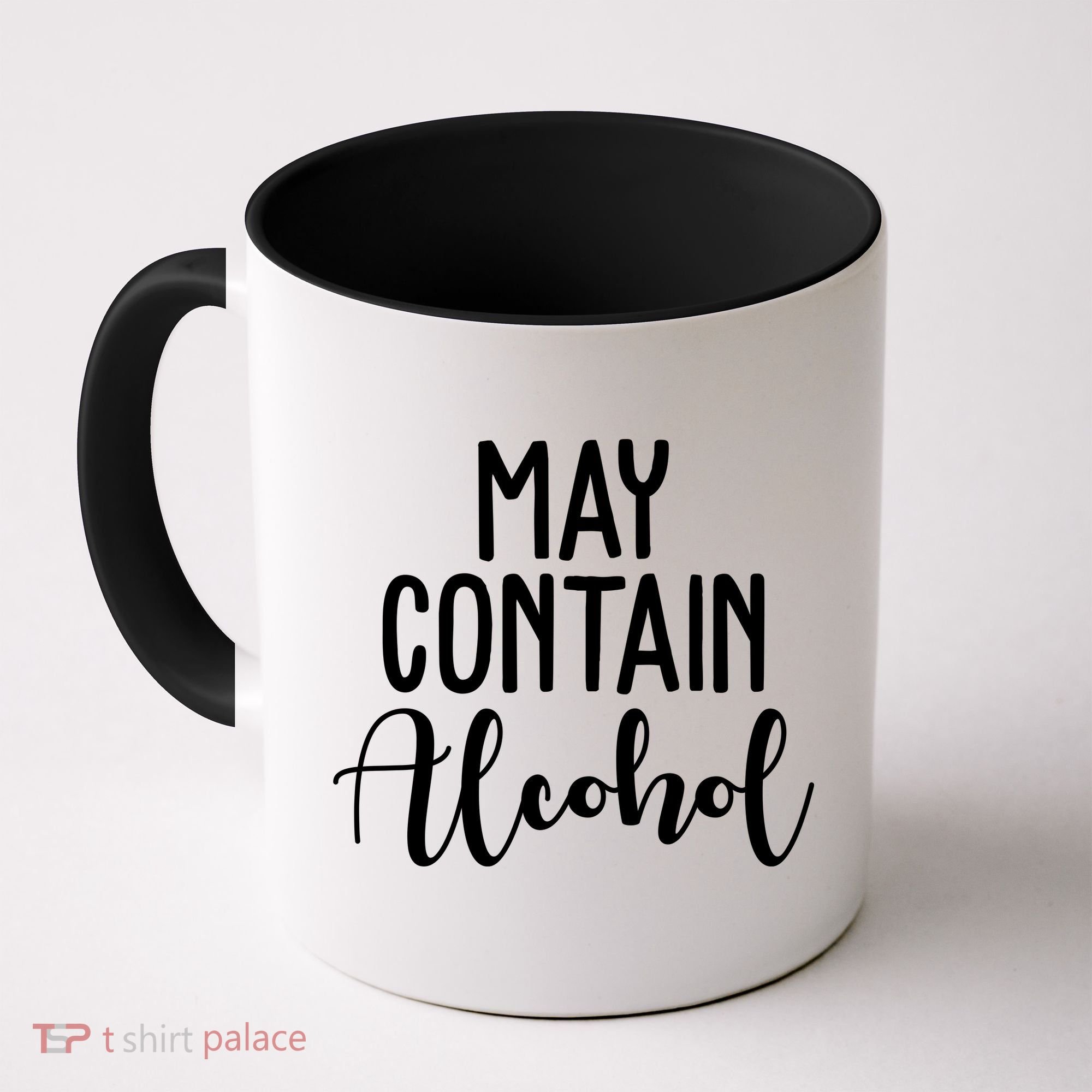 May Contain Alcohol Funny Coffee Mug