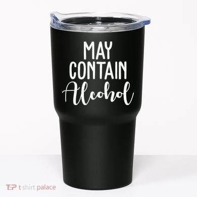 May Contain Alcohol Funny Tumbler