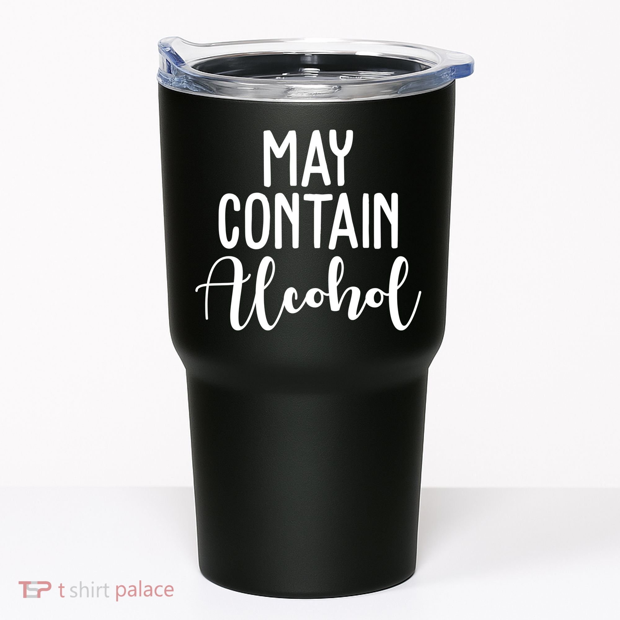 May Contain Alcohol Funny Tumbler