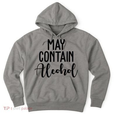 May Contain Alcohol Funny Hoodie