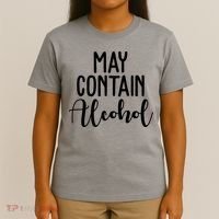 May Contain Alcohol Funny T-Shirt thumb 4