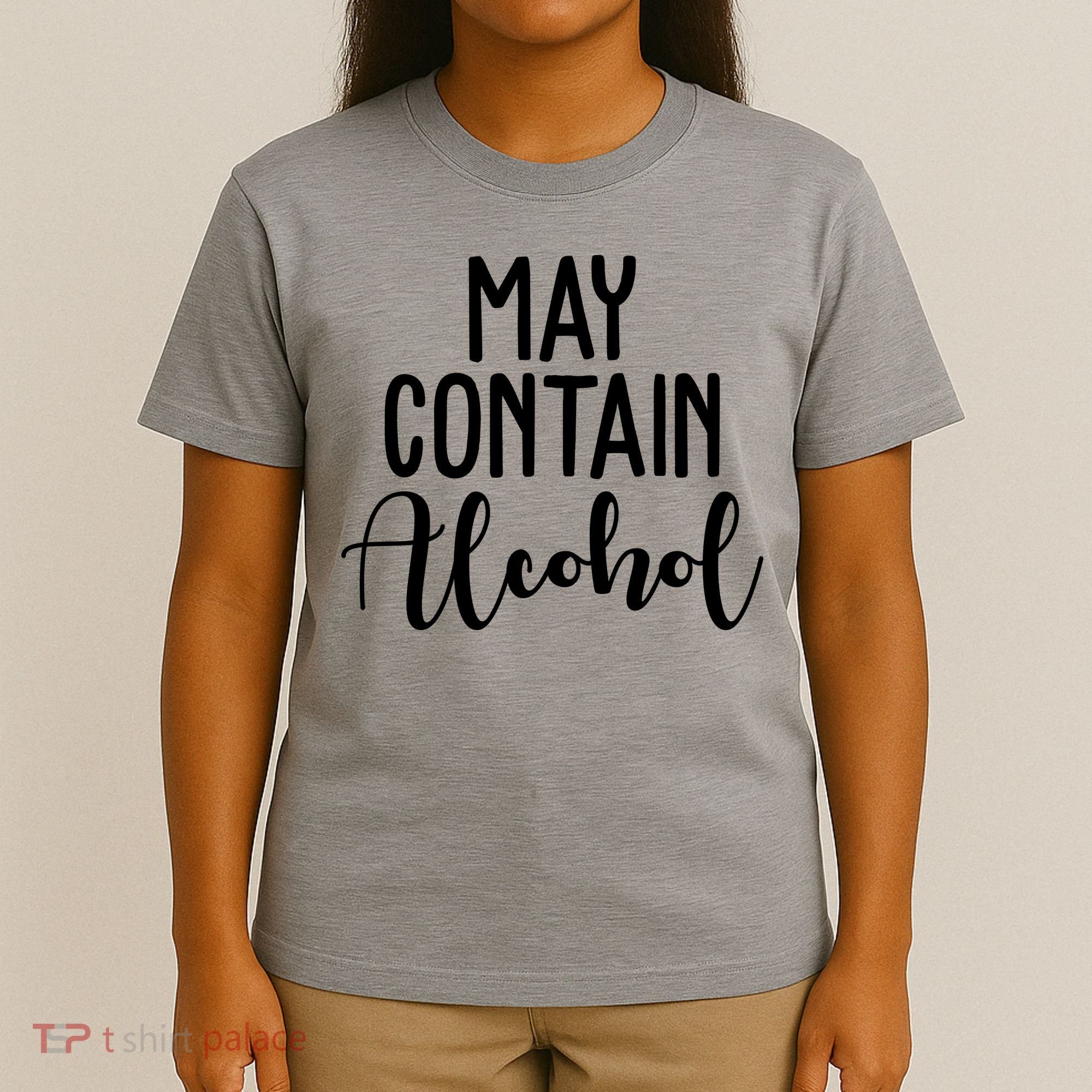 May Contain Alcohol Funny T-Shirt