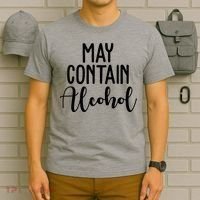 May Contain Alcohol Funny T-Shirt thumb 6