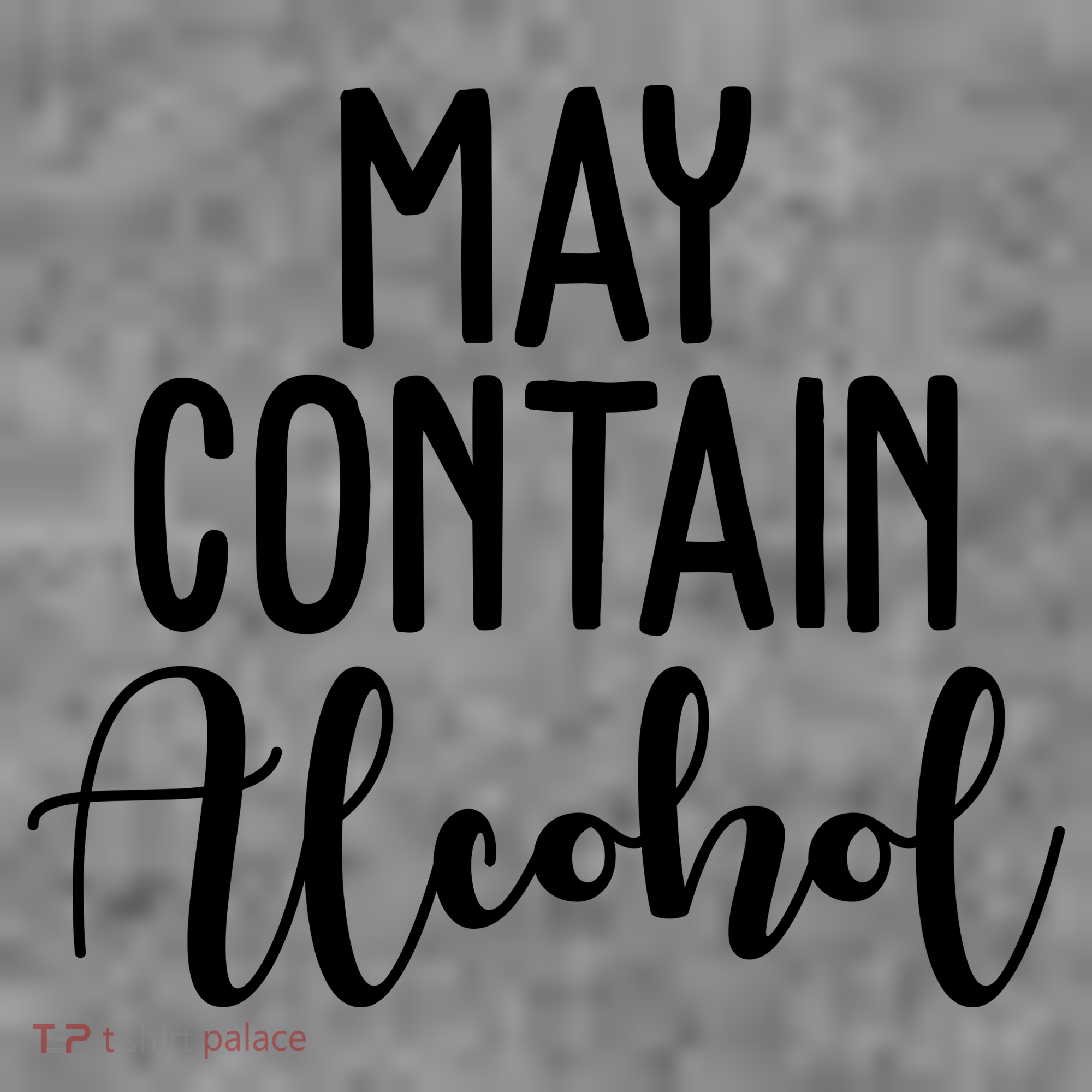 May Contain Alcohol Funny Women's Tank Top