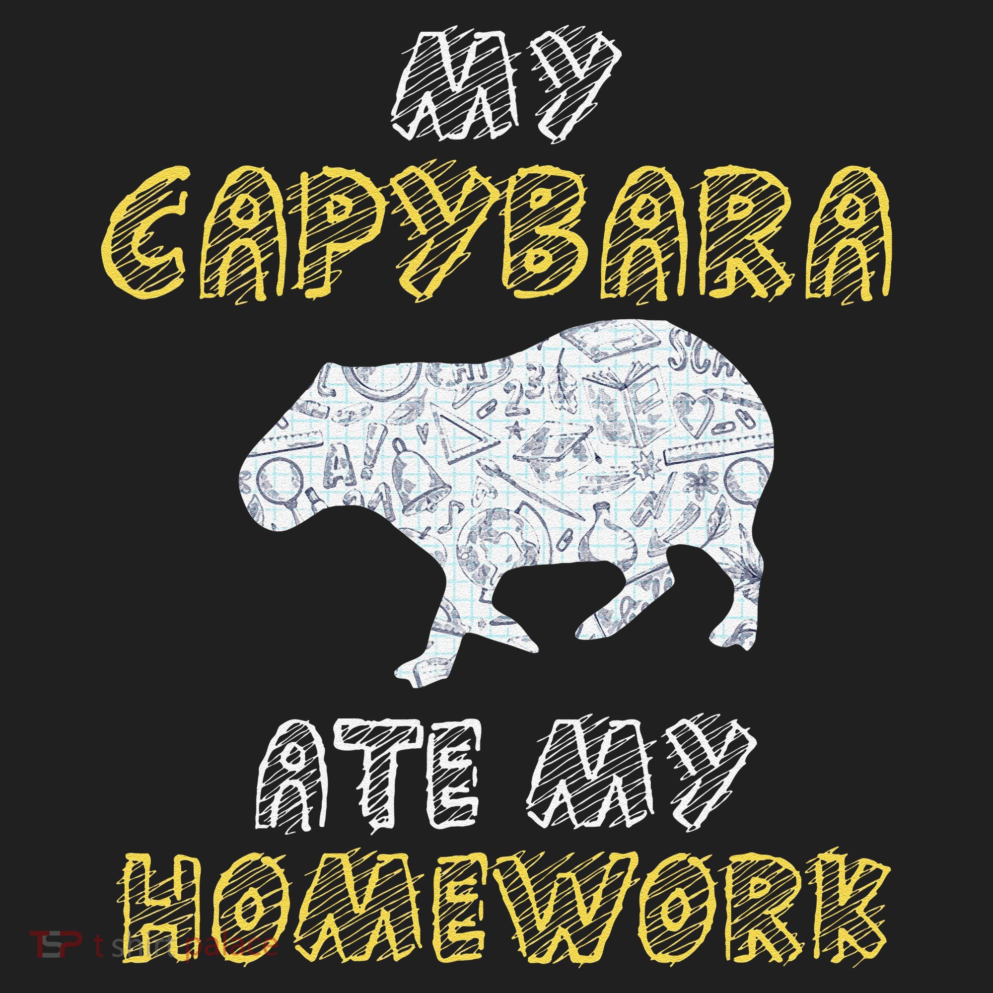 My Capybara Ate My Homework Mammal Animal Back To School Tumbler