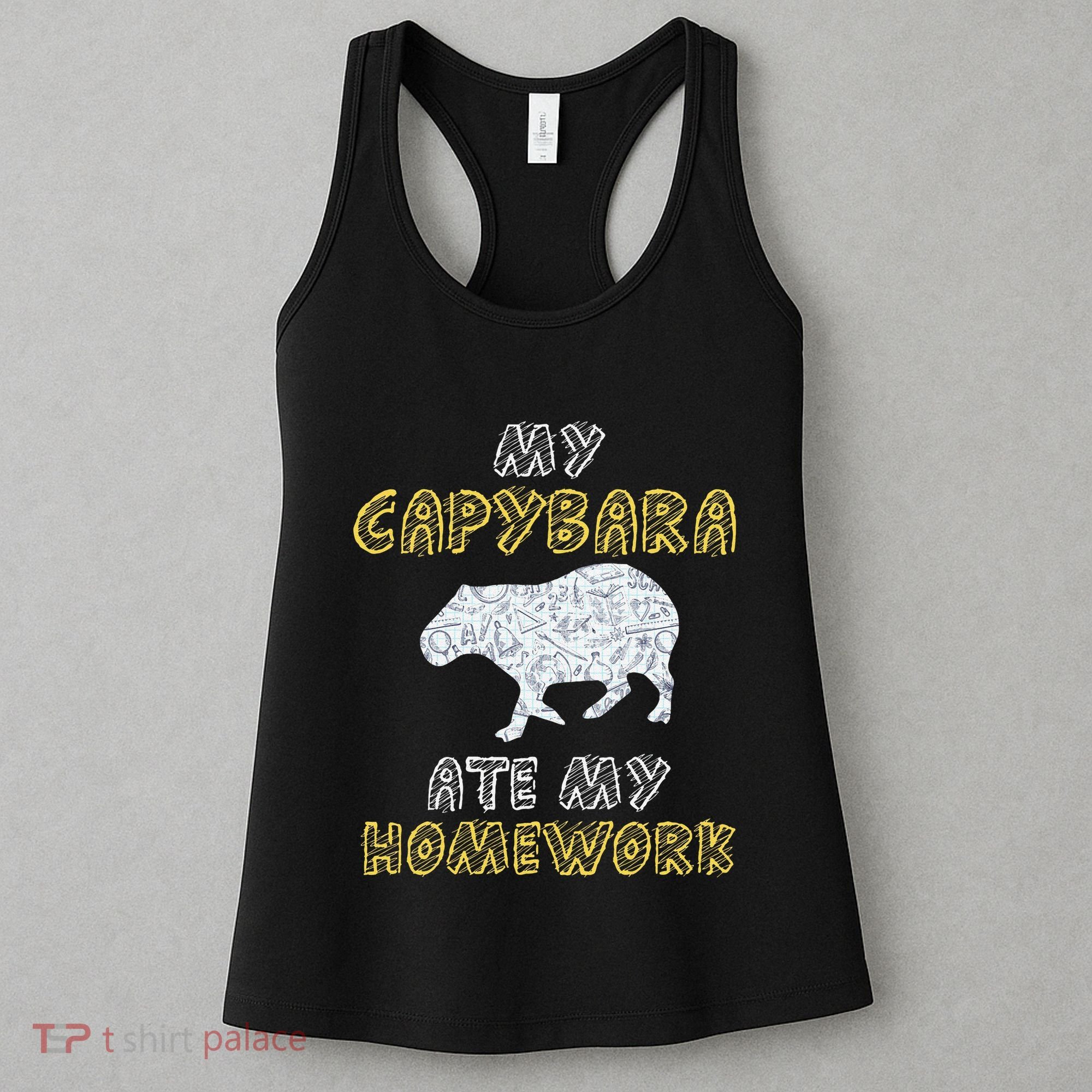 My Capybara Ate My Homework Mammal Animal Back To School Women's Tank Top