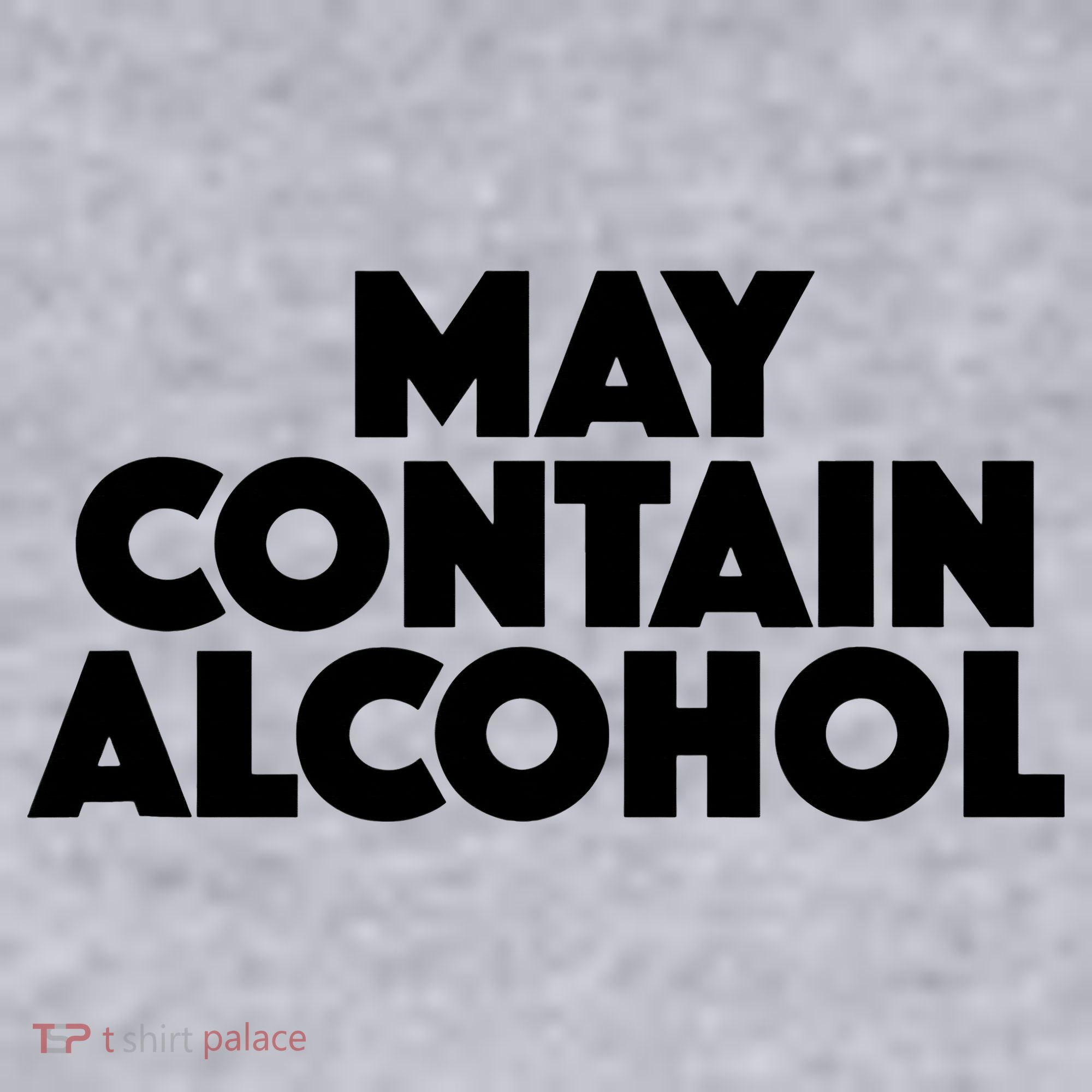 May Contain Alcohol Party Outfit Drinking Quote Women's Sweatshirt