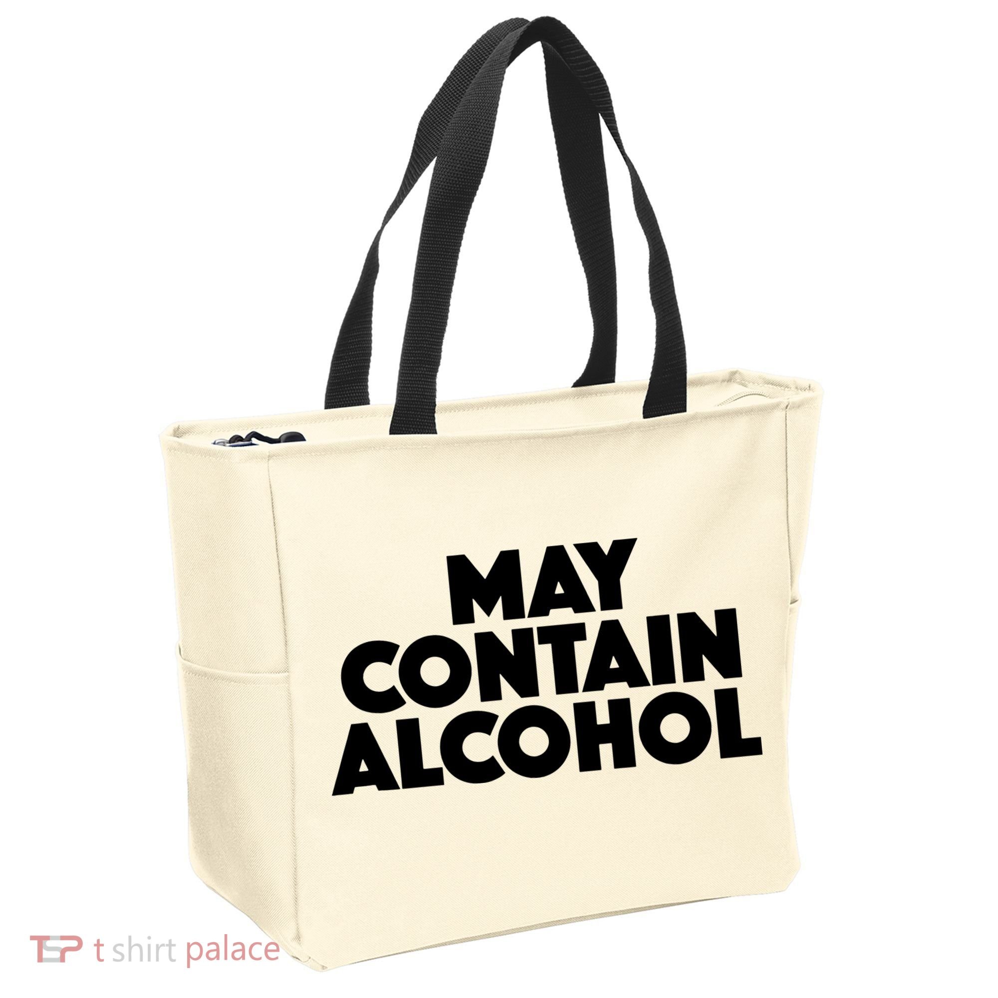 May Contain Alcohol Party Outfit Drinking Quote Tote Bag