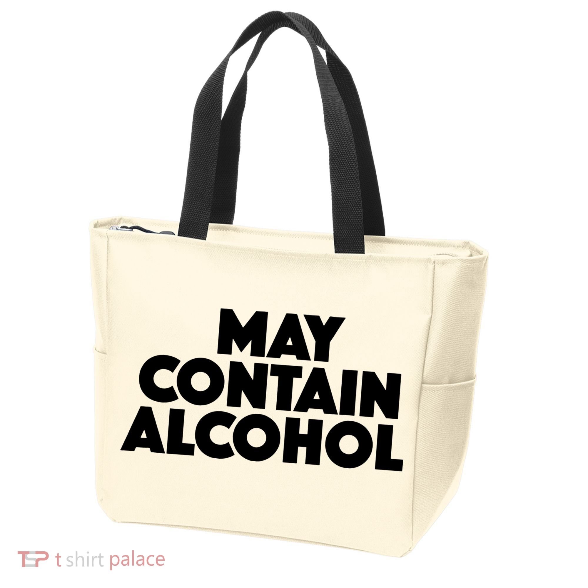 May Contain Alcohol Party Outfit Drinking Quote Tote Bag