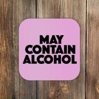 May Contain Alcohol Party Outfit Drinking Quote Coaster thumb 0