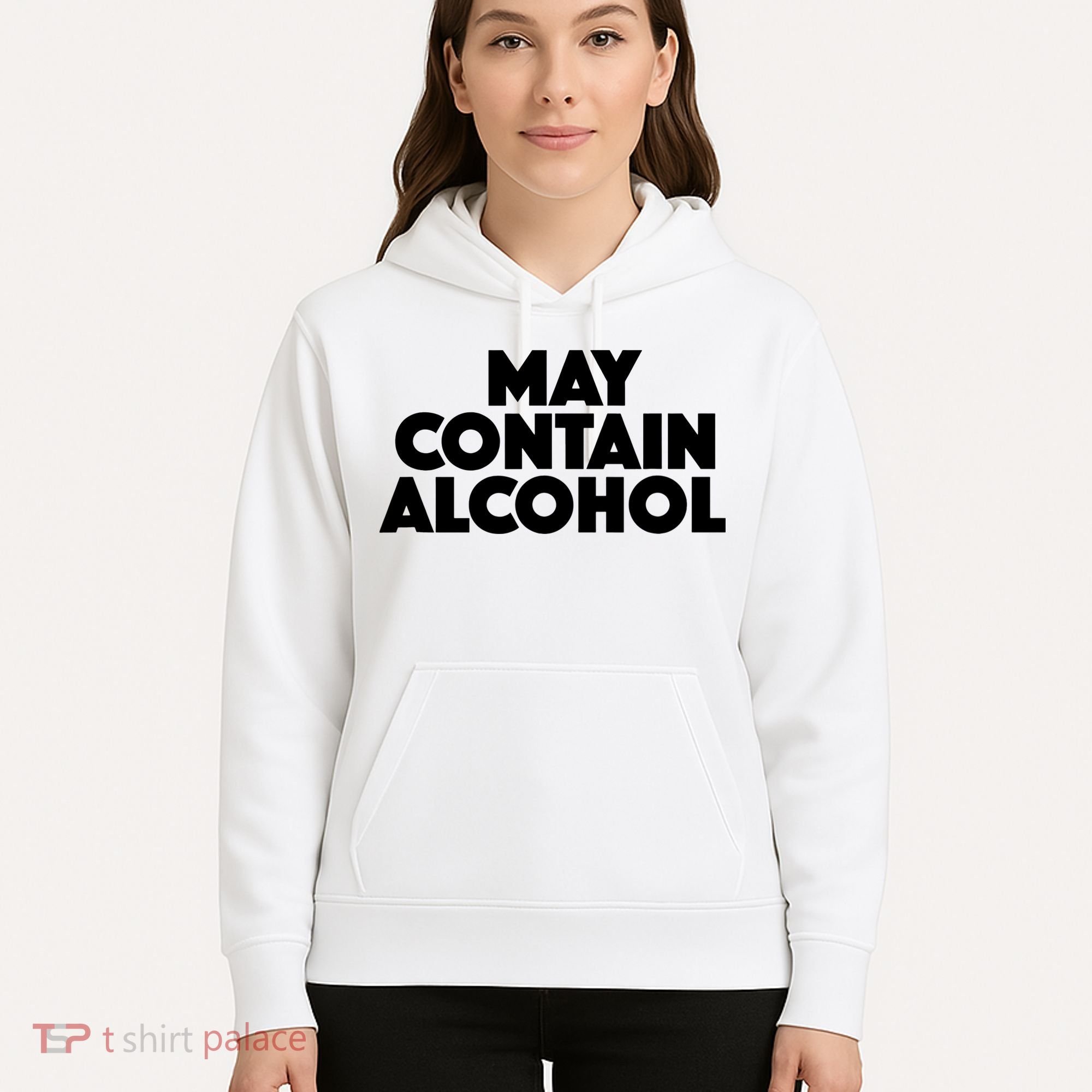May Contain Alcohol Party Outfit Drinking Quote Hoodie
