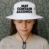 May Contain Alcohol Party Outfit Drinking Quote Bucket Hat thumb 3