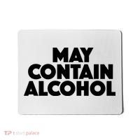 May Contain Alcohol Party Outfit Drinking Quote Mousepad thumb 0