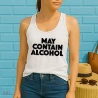 May Contain Alcohol Party Outfit Drinking Quote Women's Tank Top thumb 2
