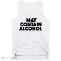 May Contain Alcohol Party Outfit Drinking Quote Tank Top thumb 0