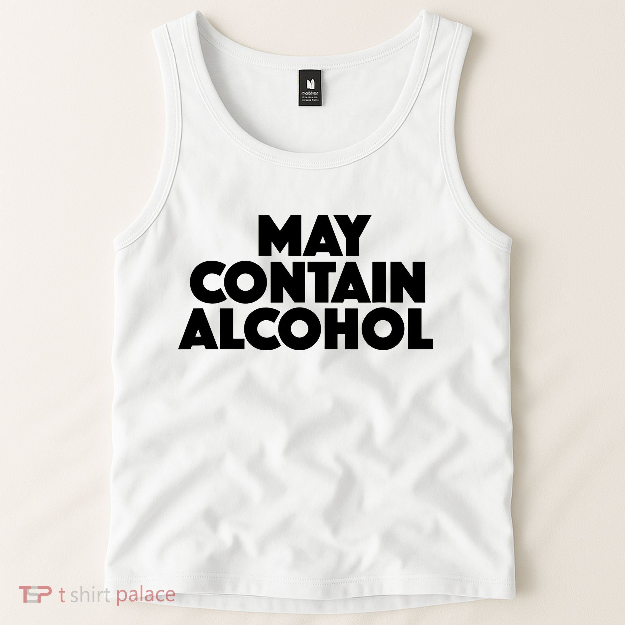 May Contain Alcohol Party Outfit Drinking Quote Tank Top