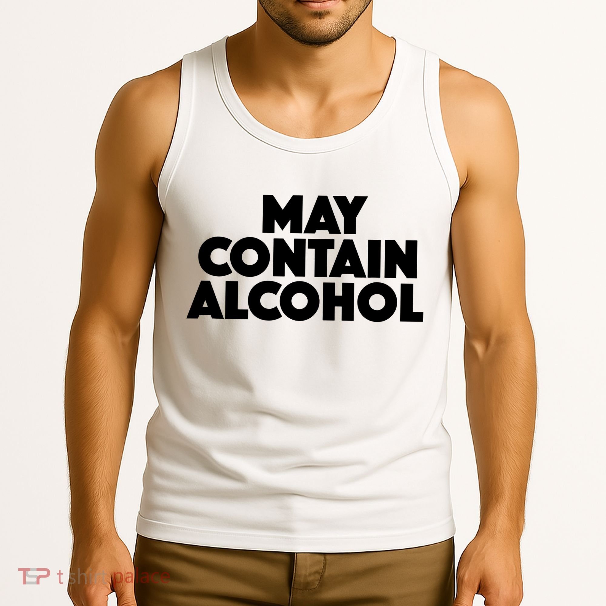 May Contain Alcohol Party Outfit Drinking Quote Tank Top
