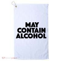 May Contain Alcohol Party Outfit Drinking Quote Golf Towel thumb 0