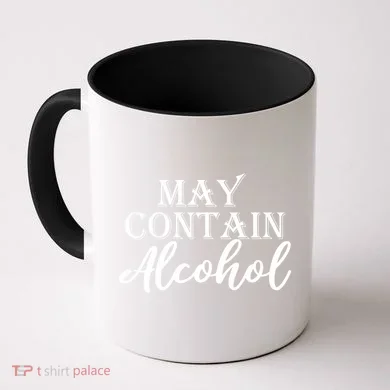 May Contain Alcohol Coffee Mug