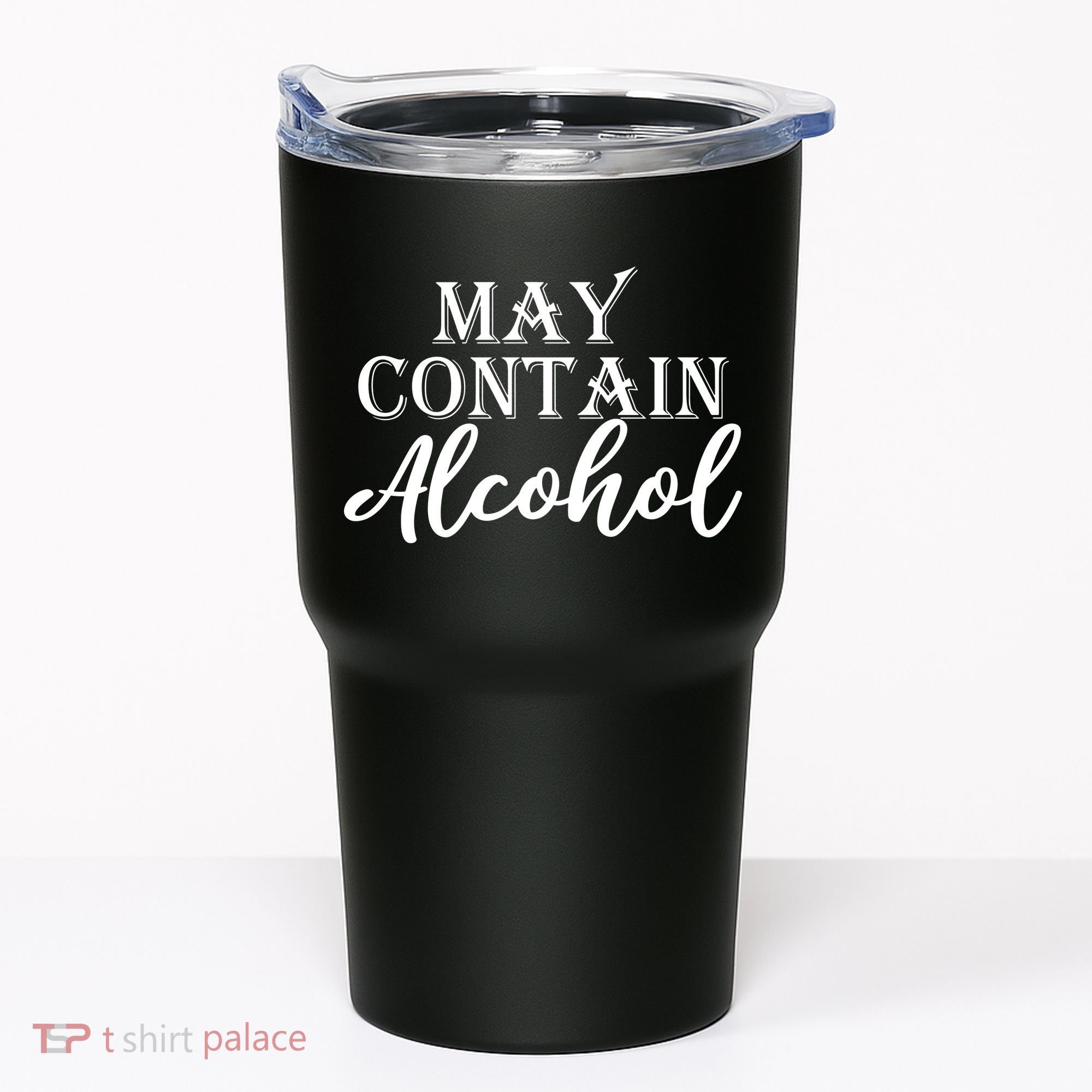 May Contain Alcohol Tumbler