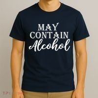 May Contain Alcohol T-Shirt thumb 3
