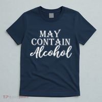 May Contain Alcohol T-Shirt thumb 5