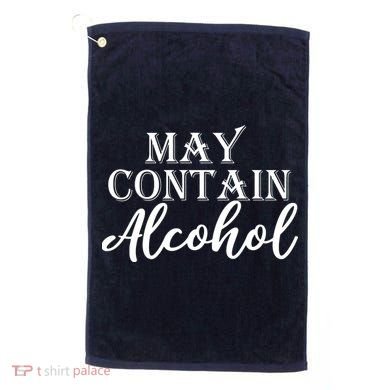 May Contain Alcohol Golf Towel