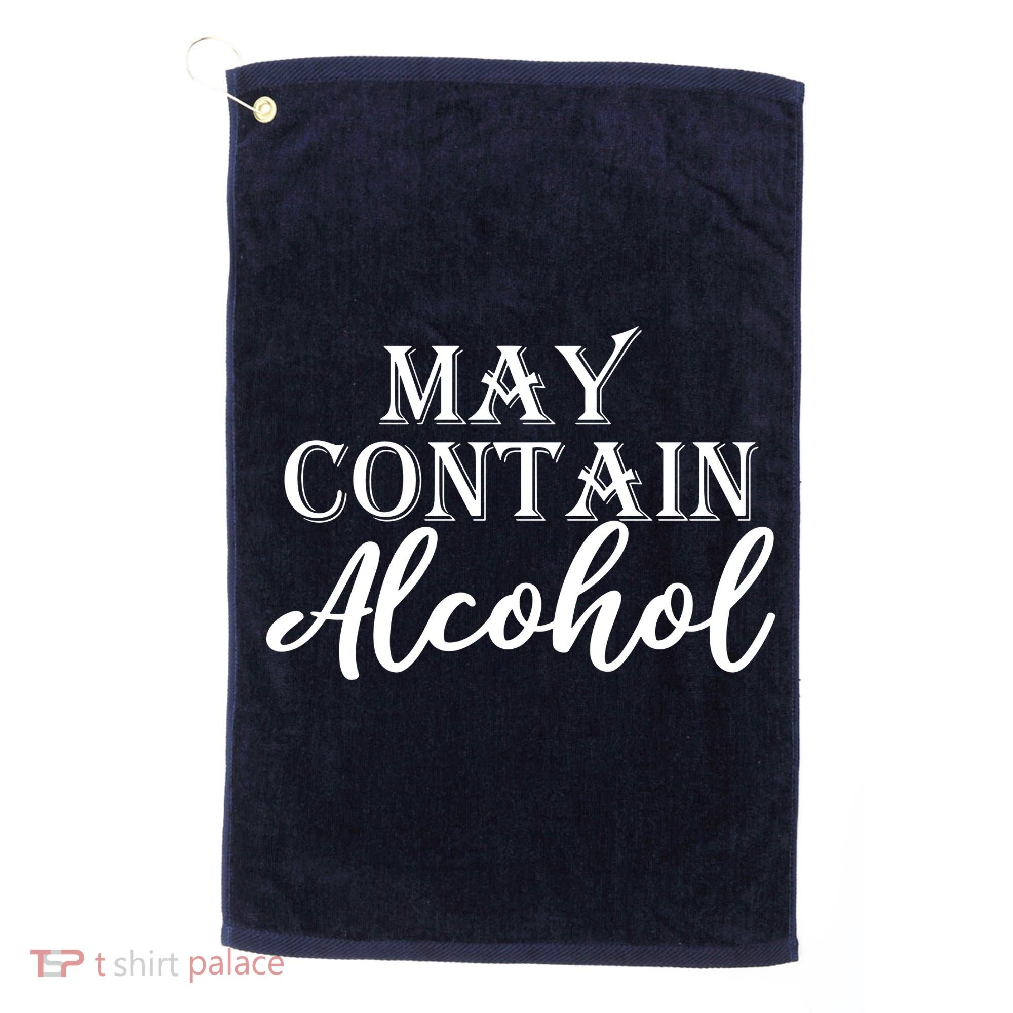 May Contain Alcohol Golf Towel