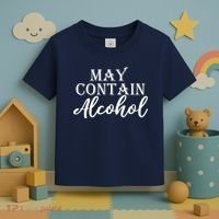 May Contain Alcohol Toddler T-Shirt thumb 3