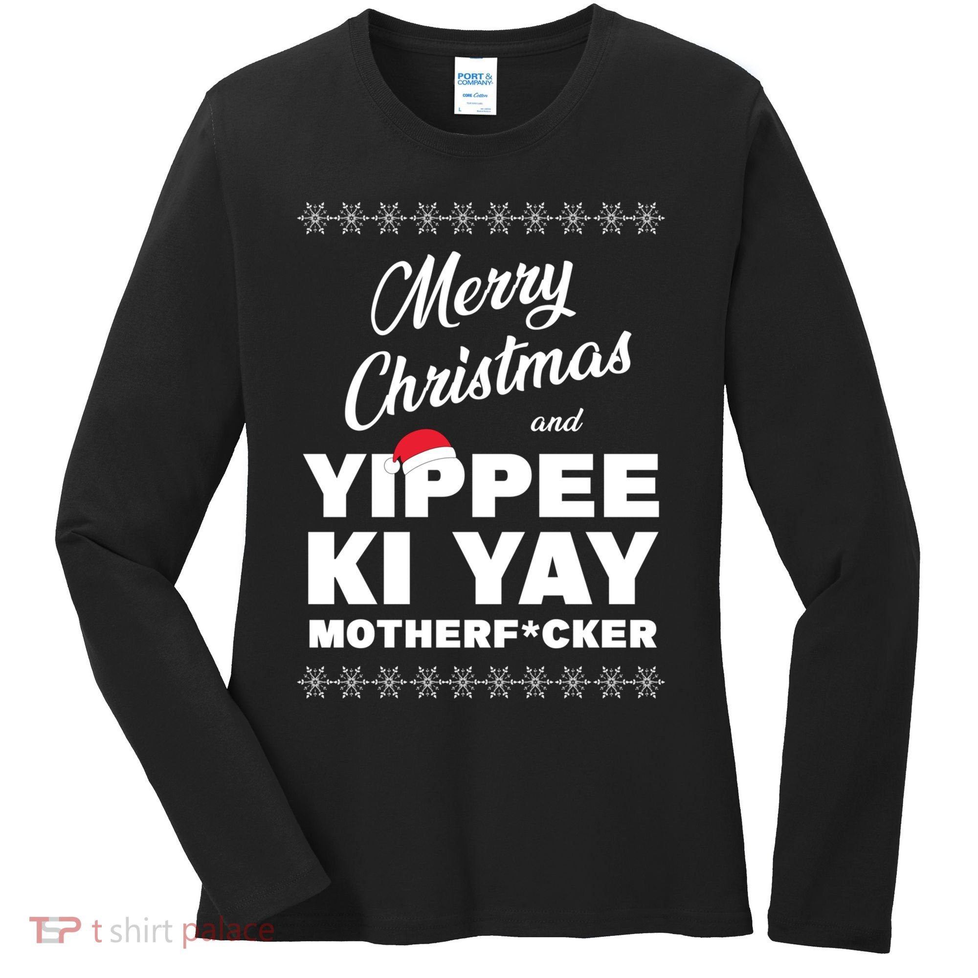 MERRY CHRISTMAS AND YIPPEE KI YAY MOTHERFCKER, Christmas Essential Women's Long Sleeve Shirt