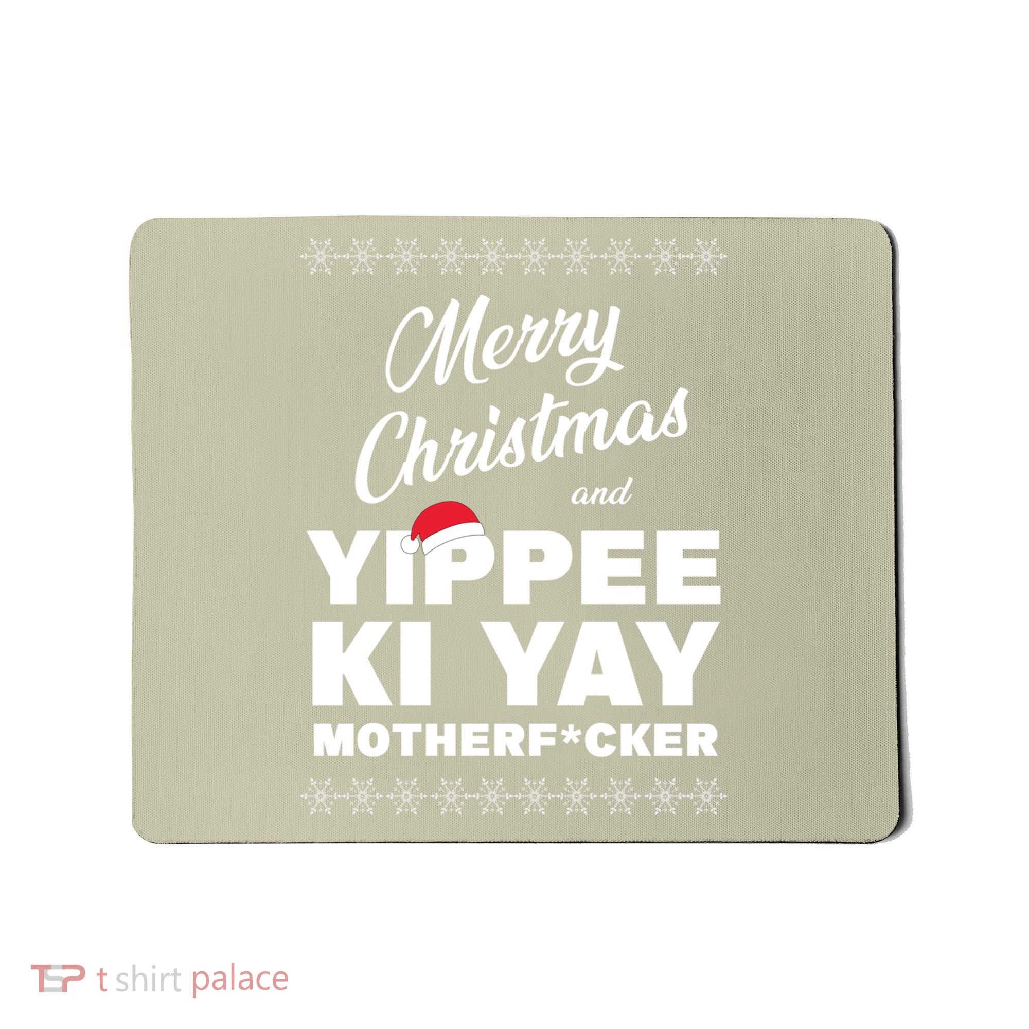 MERRY CHRISTMAS AND YIPPEE KI YAY MOTHERFCKER, Christmas Essential Mousepad