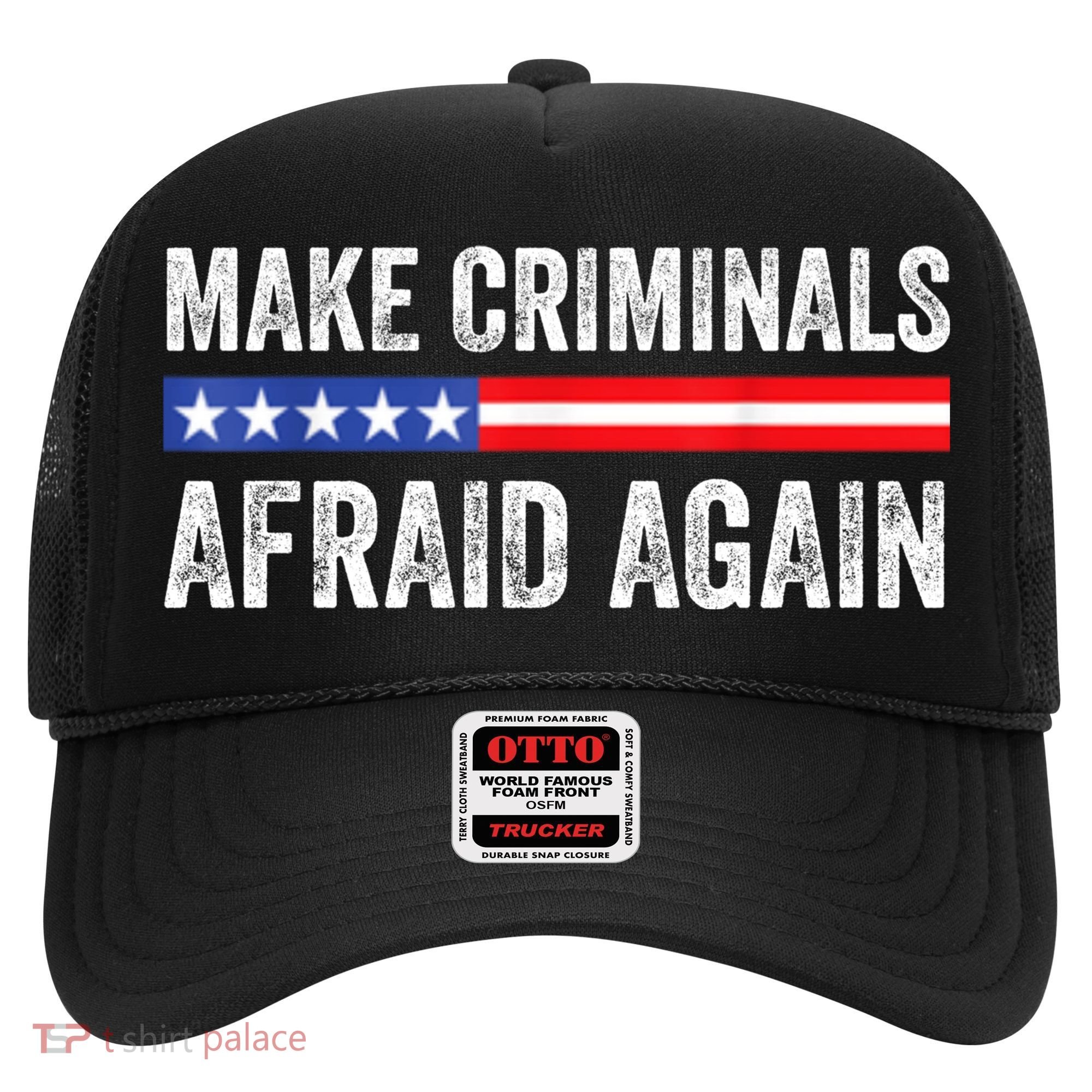 Make Criminals Afraid Again USA Rights Sarcastic US Flag Hat
