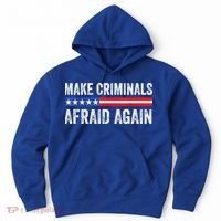 Make Criminals Afraid Again USA Rights Sarcastic US Flag Hoodie thumb 0