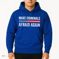 Make Criminals Afraid Again USA Rights Sarcastic US Flag Hoodie thumb 2