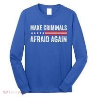 Make Criminals Afraid Again USA Rights Sarcastic US Flag Long Sleeve Shirt thumb 0